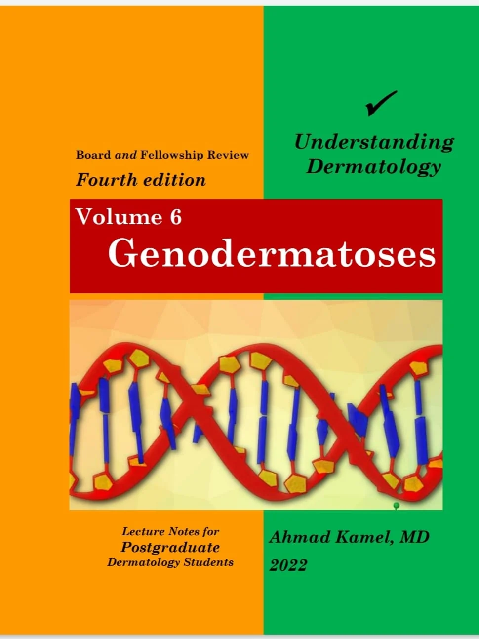 Understanding Dermatology Volume 6: Genodermatoses, 4e**