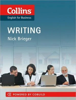 Business Writing: B1-C2 (Collins Business Skills and Communication)