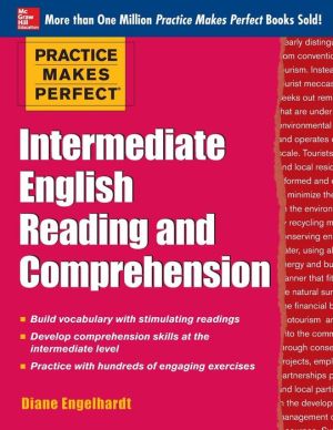 Practice Makes Perfect: Intermediate English Reading and Comprehension
