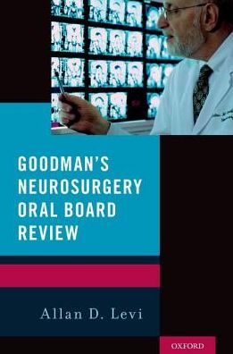 Goodman's Neurosurgery Oral Board Review** - Image 15