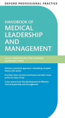 Handbook of Medical Leadership and Management (Oxford Professional Practice)