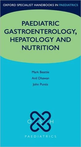 Paediatric gastroenterology, hepatology and nutrition (Oxford Specialist Handbooks in Paediatrics) ** - Image 33