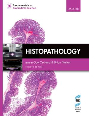 Histopathology: Fundamentals of Biomedical Science, 2e - Image 20