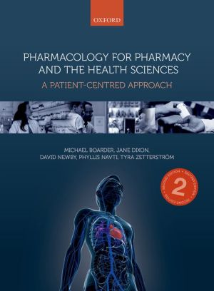 Pharmacology for Pharmacy and the Health Sciences: A patient-centred approach, 2e - Image 18