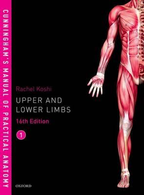 Cunningham's Manual of Practical Anatomy VOL 1 Upper and Lower limbs, 16e - Image 4