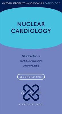 Nuclear Cardiology (Oxford Specialist Handbooks in Cardiology), 2e - Image 11