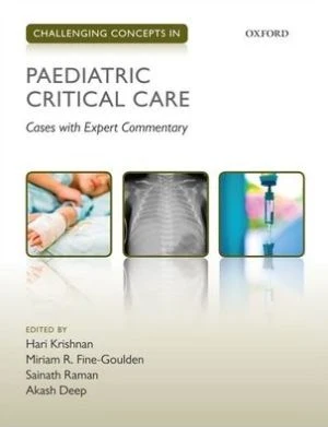 Challenging Concepts in Paediatric Critical Care : Cases with Expert Commentary - Image 18