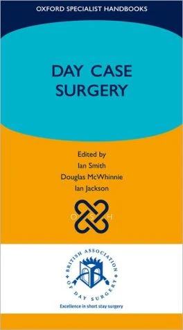 Day Case Surgery (Oxford Specialist Handbooks)** - Image 14