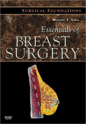 Essentials of Breast Surgery: A Volume in the Surgical Foundations Series ** - Image 2