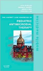 The Harriet Lane Handbook of Pediatric Antimicrobial Therapy ** - Image 7