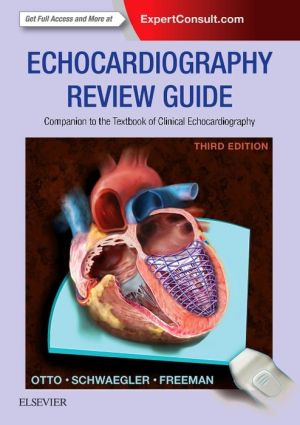 Echocardiography Review Guide: Companion to the Textbook of Clinical Echocardiography, 3e** - Image 2