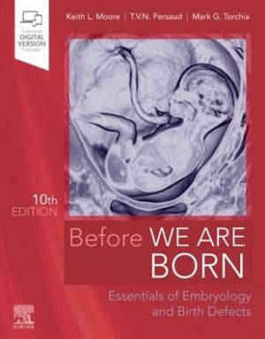 Before We Are Born , Essentials of Embryology and Birth Defects , 10e** - Image 10