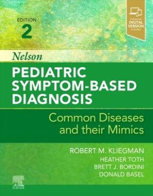 Nelson Pediatric Symptom-Based Diagnosis: Common Diseases and their Mimics, 2e - Image 2