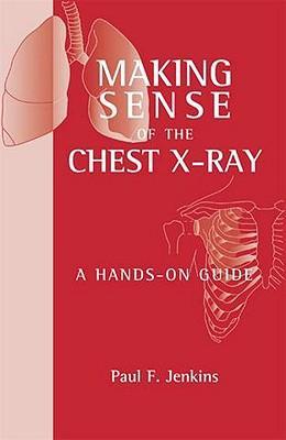 Making Sense of the Chest X-ray : A hands-on guide** - Image 39