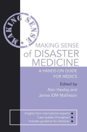 Making Sense of Disaster Medicine: A Hands-on Guide for Medics - Image 43