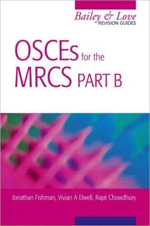 OSCEs for the MRCS Part B A Bailey & Love Revision Guide - Image 4
