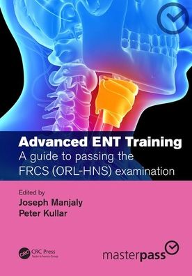 Advanced ENT training : A guide to passing the FRCS (ORL-HNS) examination - Image 13