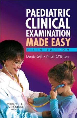 Paediatric Clinical Examination Made Easy, 5e ** - Image 2