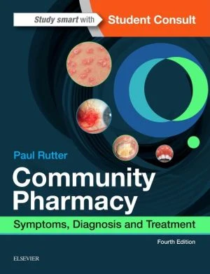 Community Pharmacy, Symptoms, Diagnosis and Treatment, 4e** - Image 50