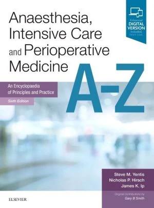Anaesthesia, Intensive Care and Perioperative Medicine A-Z, An Encyclopaedia of Principles and Practice, 6e - Image 31