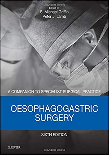 Oesophagogastric Surgery - Print and E-Book: A Companion to Specialist Surgical Practice, 6e** - Image 4