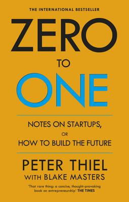 Zero to One : Notes on Start Ups, or How to Build the Future - Image 2