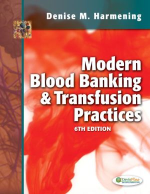 Modern Blood Banking & Transfusion Practices, 6e** - Image 29