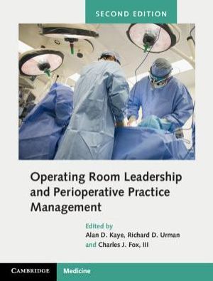 Operating Room Leadership and Perioperative Practice Management, 2e - Image 12