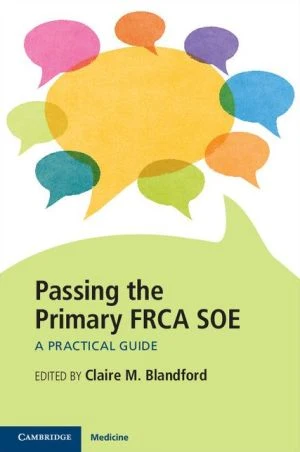 Passing the Primary FRCA SOE: A Practical Guide - Image 12