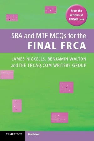 SBA and MTF MCQs for the Final FRCA - Image 20