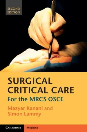 Surgical Critical Care : For the MRCS OSCE, 2e - Image 3