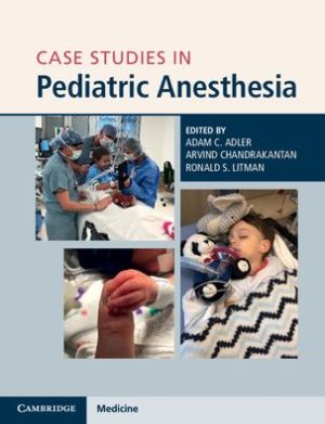Case Studies in Pediatric Anesthesia - Image 6