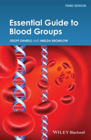 Essential Guide to Blood Groups, 3e - Image 4