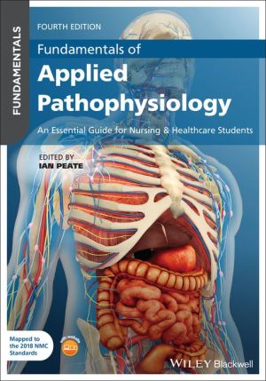 Fundamentals of Applied Pathophysiology: An Essential Guide for Nursing and Healthcare Students : An Essential Guide for Nursing and Healthcare Students, 4e** - Image 23
