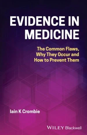 Evidence in Medicine: The Common Flaws, Why They O ccur and How to Prevent Them - Image 6