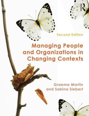 Managing People and Organizations in Changing Contexts, 2e