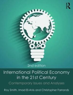 International Political Economy in the 21st Century: Contemporary Issues and Analyses, 2e - Image 2