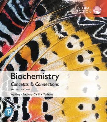Biochemistry: Concepts and Connections, Global Edition, 2e - Image 18
