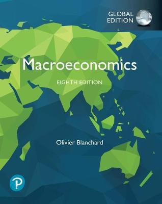 Macroeconomics, Global Edition, 8e - Image 5