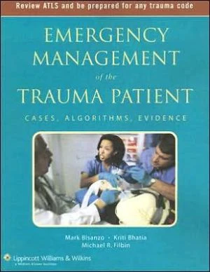 Emergency Management of the Trauma Patient: Cases, Algorithms, Evidence ** - Image 19
