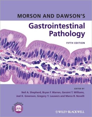Morson and Dawson's Gastrointestinal Pathology, 5e** - Image 23