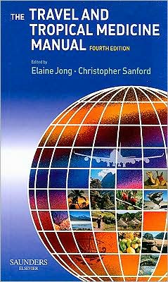 The Travel and Tropical Medicine Manual, 4e **