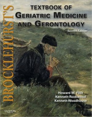 Brocklehurst's Textbook of Geriatric Medicine and Gerontology : Expert Consult - Online and Print, 7e** - Image 14