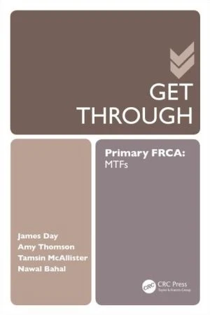 Get Through Primary FRCA: MTFs - Image 33