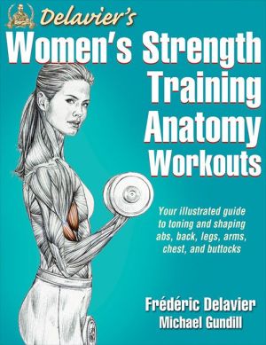 Delavier's Women's Strength Training Anatomy Workouts - Image 7