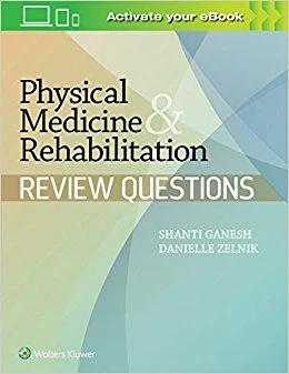 Physical Medicine & Rehabilitation Review Questions - Image 33