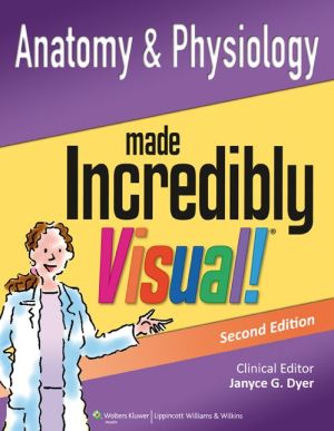 Anatomy & Physiology: Made Incredibly Visual, 2e** - Image 24