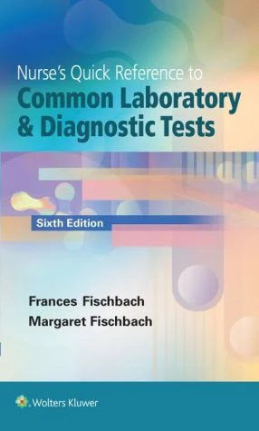 Nurse's Quick Reference to Common Laboratory & Diagnostic Tests - Image 40