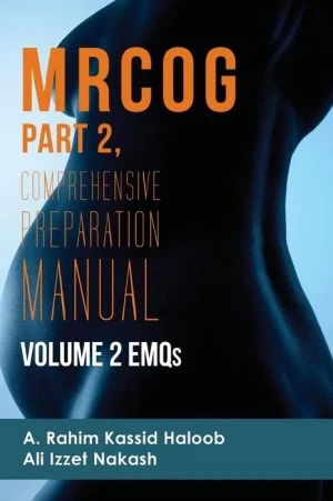 MRCOG Part 2: Comprehensive Preparation Manual Volume 2 EMQs - Image 17