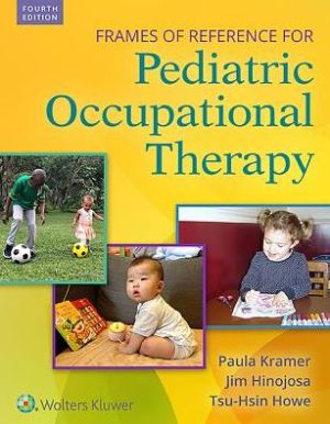 Frames of Reference for Pediatric Occupational Therapy, 4e** - Image 48